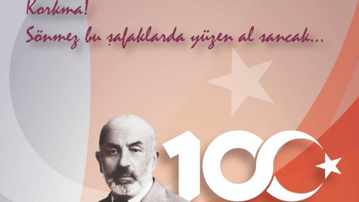 İstiklal Marşı' nın 100. Yılı Kutlu Olsun    